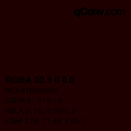 Color code: RGBA 30.5 0 0 0 | qconv.com