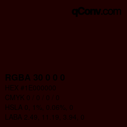 Color code: RGBA 30 0 0 0 | qconv.com