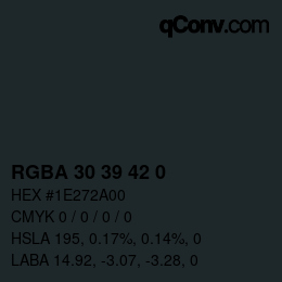 Color code: RGBA 30 39 42 0 | qconv.com