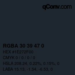 カラーコード: RGBA 30 39 47 0 | qconv.com