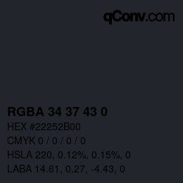 Color code: RGBA 34 37 43 0 | qconv.com
