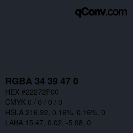 カラーコード: RGBA 34 39 47 0 | qconv.com