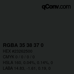 カラーコード: RGBA 35 38 37 0 | qconv.com