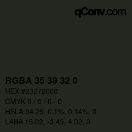 Color code: RGBA 35 39 32 0 | qconv.com