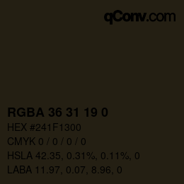 Color code: RGBA 36 31 19 0 | qconv.com
