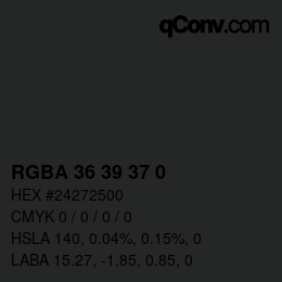 Color code: RGBA 36 39 37 0 | qconv.com