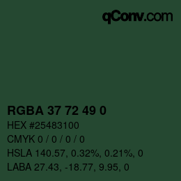 Color code: RGBA 37 72 49 0 | qconv.com
