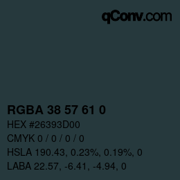 Color code: RGBA 38 57 61 0 | qconv.com