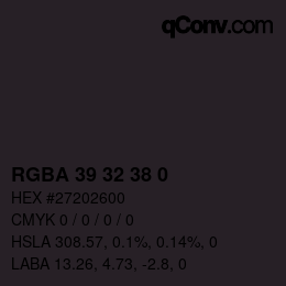 Farbcode: RGBA 39 32 38 0 | qconv.com