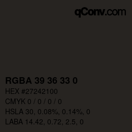 カラーコード: RGBA 39 36 33 0 | qconv.com