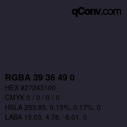 カラーコード: RGBA 39 36 49 0 | qconv.com