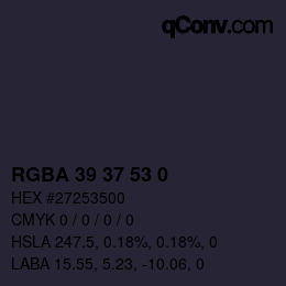 Color code: RGBA 39 37 53 0 | qconv.com