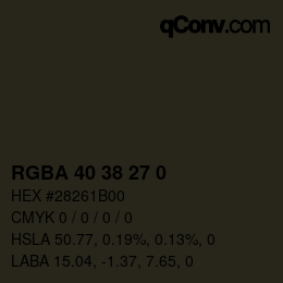 Farbcode: RGBA 40 38 27 0 | qconv.com