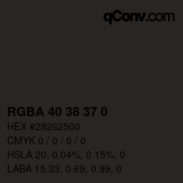 Color code: RGBA 40 38 37 0 | qconv.com