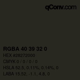 Farbcode: RGBA 40 39 32 0 | qconv.com