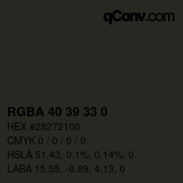 カラーコード: RGBA 40 39 33 0 | qconv.com