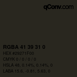 Color code: RGBA 41 39 31 0 | qconv.com