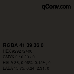 Color code: RGBA 41 39 36 0 | qconv.com