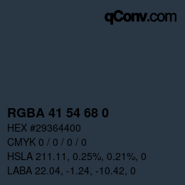 Color code: RGBA 41 54 68 0 | qconv.com