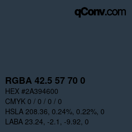 Color code: RGBA 42.5 57 70 0 | qconv.com