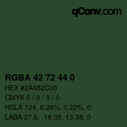 Color code: RGBA 42 72 44 0 | qconv.com