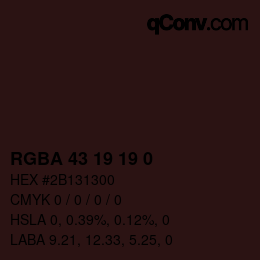 Color code: RGBA 43 19 19 0 | qconv.com