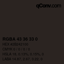 Color code: RGBA 43 36 33 0 | qconv.com