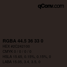 Color code: RGBA 44.5 36 33 0 | qconv.com