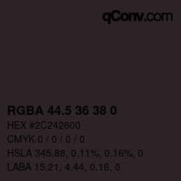 Farbcode: RGBA 44.5 36 38 0 | qconv.com