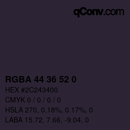 Color code: RGBA 44 36 52 0 | qconv.com