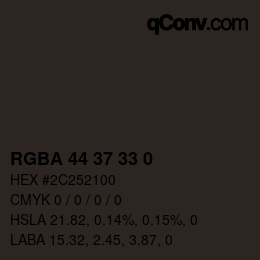 Color code: RGBA 44 37 33 0 | qconv.com