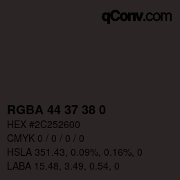 Color code: RGBA 44 37 38 0 | qconv.com