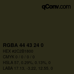 Color code: RGBA 44 43 24 0 | qconv.com