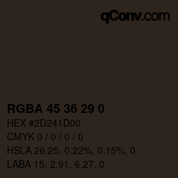 Color code: RGBA 45 36 29 0 | qconv.com