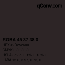 Farbcode: RGBA 45 37 38 0 | qconv.com