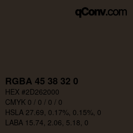 Color code: RGBA 45 38 32 0 | qconv.com