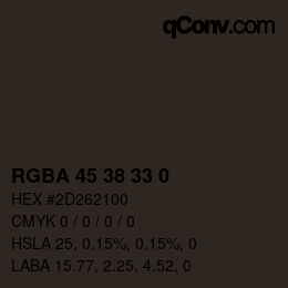 颜色代码: RGBA 45 38 33 0 | qconv.com