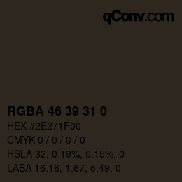 Color code: RGBA 46 39 31 0 | qconv.com