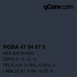 Color code: RGBA 47 54 67 0 | qconv.com