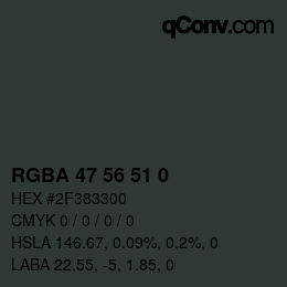 Color code: RGBA 47 56 51 0 | qconv.com