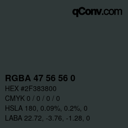 颜色代码: RGBA 47 56 56 0 | qconv.com