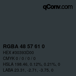 Color code: RGBA 48 57 61 0 | qconv.com