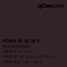Farbcode: RGBA 50 36 38 0 | qconv.com
