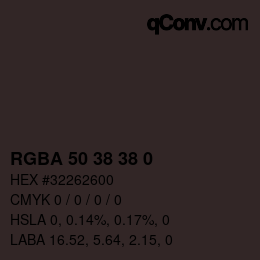 Color code: RGBA 50 38 38 0 | qconv.com