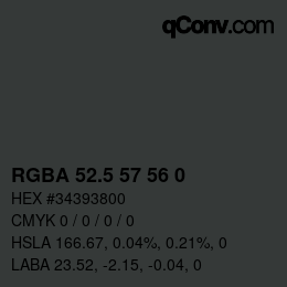 Color code: RGBA 52.5 57 56 0 | qconv.com