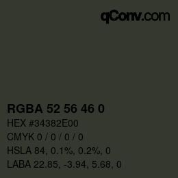 Color code: RGBA 52 56 46 0 | qconv.com