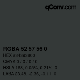 Color code: RGBA 52 57 56 0 | qconv.com