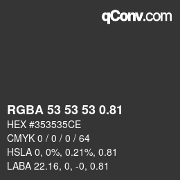 颜色代码: RGBA 53 53 53 0.81 | qconv.com