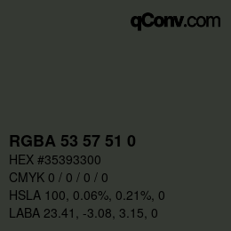 Color code: RGBA 53 57 51 0 | qconv.com