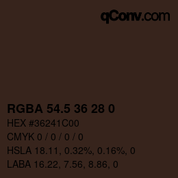 Color code: RGBA 54.5 36 28 0 | qconv.com